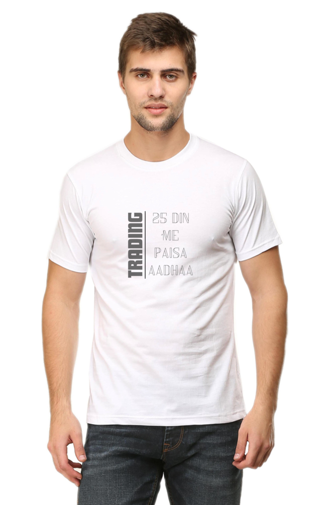 Classic Regular Half Sleeve T-Shirts - Movies & Series - 25 din me paisa aadha