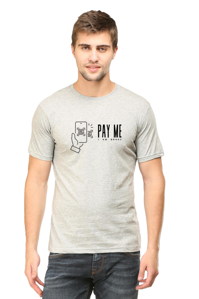 Classic Regular Half Sleeve T-Shirts - Fukrey - I am Broke, Pay Me