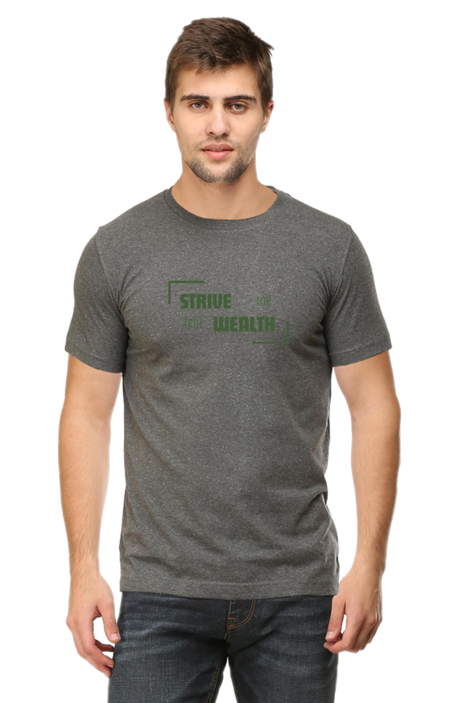 Classic Regular Half Sleeve T-Shirts - Money Mantras - Strive for true wealth